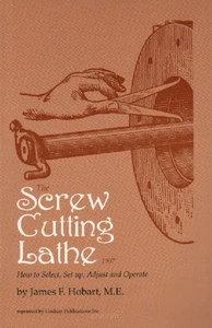 The Screw Cutting Lathe by James Hobart - Picture 1 of 5