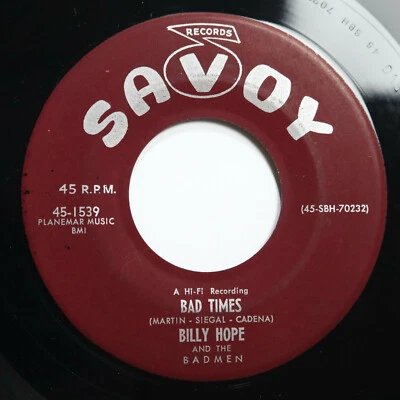 BILLY HOPE & THE BADMEN - BAD TIMES / THE DEACONS WALK - SOUL 45  Foto 1 de 2