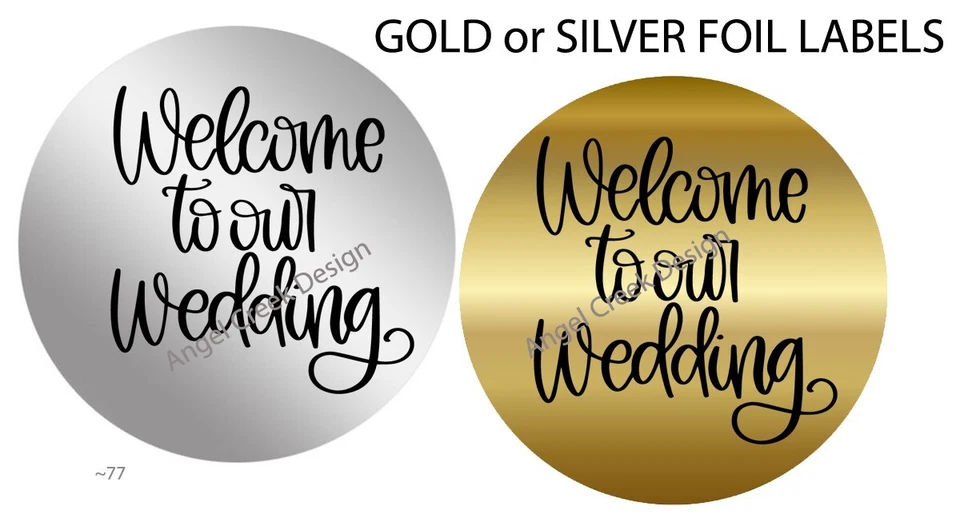 Sellos de LÁMINA DORADA o PLATEADA Bienvenido a Nuestras Etiquetas de Boda Pegatinas Favores de Fiesta Foto 1 de 1