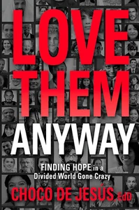 Love Them Anyway by De Jesus Choco - Imagen 1 de 2
