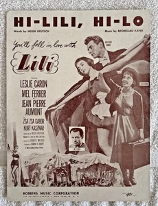 "Hi-Lili Hi-Lo" (from Lili ) 1953 SHEET MUSIC Leslie Caron Mel Ferrer ROBBINS - Picture 1 of 9