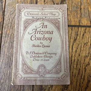 1918 An Arizona Cowboy Denison’s Select Plays – Vintage Theatre Script - Bild 1 von 5