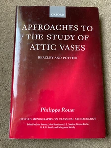 Approaches to the Study of Attic Vases: Beazley and Pottier by Philippe Rouet - Foto 1 di 7