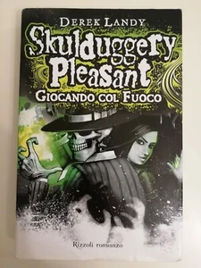 SKULDUGGERY PLEASANT – GIOCANDO COL FUOCO - DEREK LANDY - RIZZOLI - Picture 1 of 1