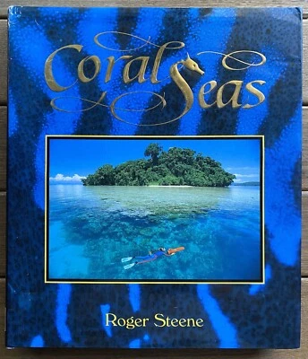 Coral Seas by Roger Steene (1998 1st Edition Pictorial Table Book HCDJ) - image 1 of 4
