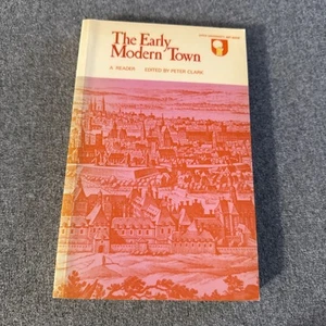 The Early Modern Town A Reader Peter Clark, editor Paperback - Foto 1 di 2