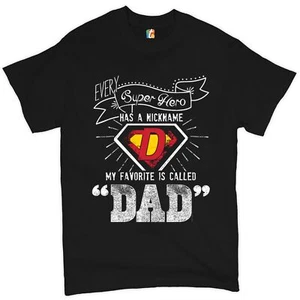 Every Super Hero Has a Nickname T-shirt Best Dad Ever Father's Day Men's Tee - Picture 1 of 53
