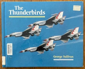 The Thunderbirds by Sullivan, George - Picture 1 of 2
