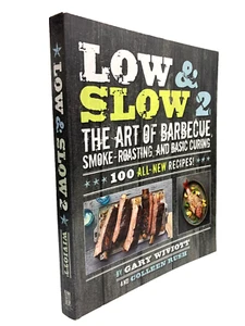Low & Slow 2 BBQ Cookbook Barbecue Smoked Brisket by Gary Wiviott LIKE NEW - Foto 1 di 7