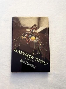 Is Anybody There? by Eve Bunting (1988, Hardcover) - Bild 1 von 3