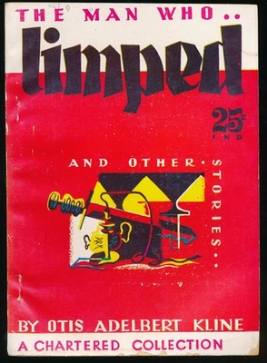 The Man Who Limped by Otis Adelbert Kline Rare mystery thriller PBO - Image 1 of 3