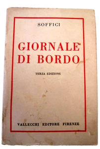 ('900) SOFFICI ARDENGO-GIORNALE DI BORDO.Vallecchi Editore,1921.Terza Edizione. - Imagen 1 de 7
