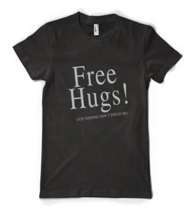 Abbracci in omaggio! Maglietta Just Kidding Don't Touch Me Slogan Unisex Personalizzata Adulto - Foto 1 di 20
