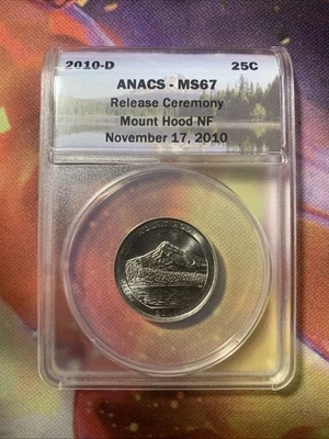 2010-D ANACS MS67 MOUNT HOOD NATIONAL FOREST US QUARTER RELEASE CEREMONY 25C - Image 1 of 4