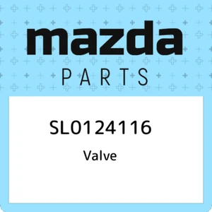 SL0124116 Mazda Valve SL0124116, New Genuine OEM Part - Picture 1 of 1