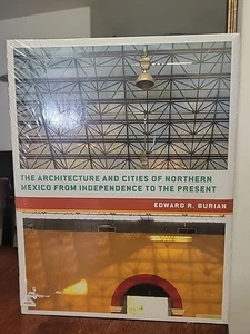 Architecture Cities of Northern Mexico Independence to Present Burian - Picture 1 of 3