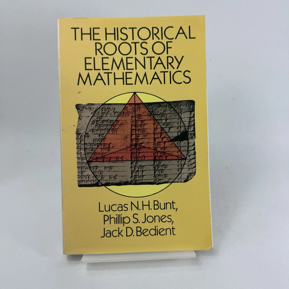 The Historical Roots of Elementary Mathematics by Bedient, Bunt, Jones (PB 2003) - Image 1 of 4