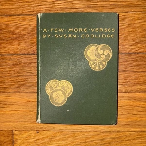 Antique 1890 A Few More Verses / Susan Coolidge / Roberts Brothers Poetry - Picture 1 of 8