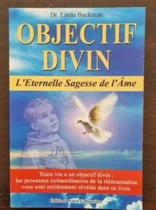 Objectif divin : L'éternelle sagesse de l'âme de Linda Backman (ésoterisme) - Imagen 1 de 2