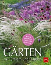 Gärten mit Gräsern und Stauden Wild pflegeleicht Gärtnern im Präriestyle Buch