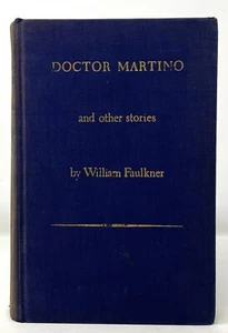 William Faulkner - Doctor Martino & Other Stories - 1st 1st - Auth Sound & Fury - Bild 1 von 4