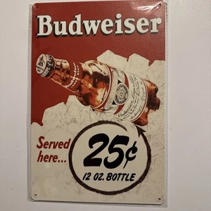 Budweiser Served Here 25 Cent Bottles Decorative Metal Tin Sign 12x8 Beer - Picture 1 of 8