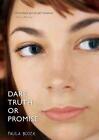 Dare Truth Or Promise By Paula Boock English Paperback Book