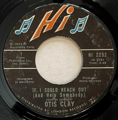 Otis Clay If I Could Reach Out / I Die A Little Each Day 45 rpm Hi Soul Funk vg - Image 1 of 2