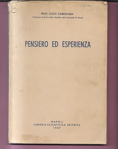 FILOSOFIA CLETO CARBONARA PENSIERO ED ESPERIENZA 1957 NAPOLI LIBRERIA SCIENTIFIC - Imagen 1 de 1