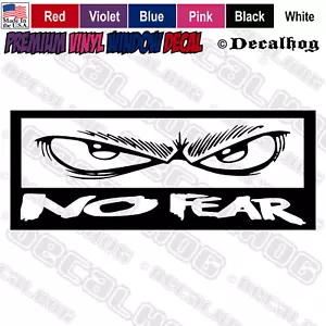 No Fear Logo Awesome Mean Eyes JDM Car Truck Window Laptop Vinyl Decal Sticker. - Picture 1 of 8
