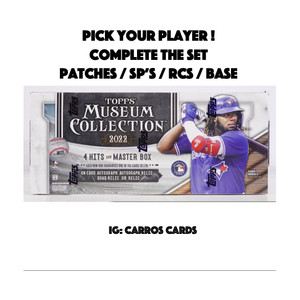 2022 Topps Museum Collection Pick Your Player ! Complete Your Set / Patch,SP,RC