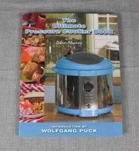 The Ultimate Pressure Cooker Book, Debra Murray, First Edition 2010 - Foto 1 di 3