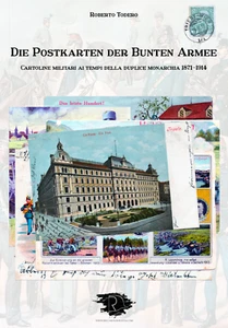 Die Postkarten der Bunten Armee Cartoline militari austroungariche 1871-1914 - Picture 1 of 4