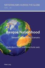 Tomasz Kamusella Basque Nationhood (Poche) Nationalisms Across the Globe