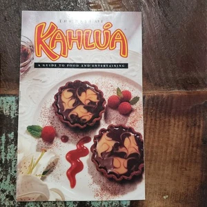 The Best of Kahlua A Guide to Food and Entertainment cookbook - Picture 1 of 1