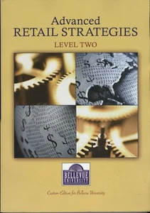 Advanced Retail Strategies Level Two Custom Edition für Bellevue University - Bild 1 von 5