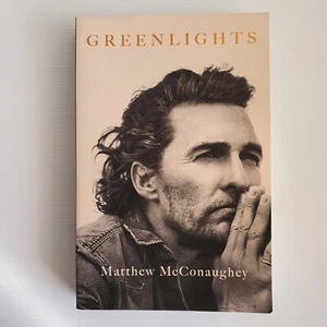 Greenlights by Matthew McConaughey Self Development life lessons - Picture 1 of 13