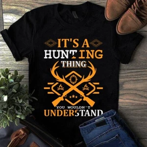 It's a Hunting Thing You Wouldn't Understand Tshirt - Picture 1 of 1
