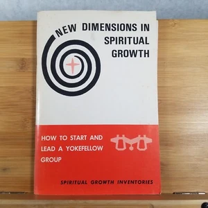 New Dimensions in Spiritual Growth: How to Start and Lead a Yokefellow Group - Imagen 1 de 17