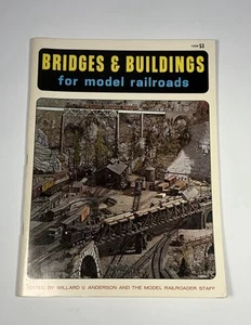 Bridges and Buildings for Model Railroads – 1973 Kalmbach Softcover - Picture 1 of 8