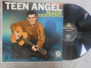 Mark Dinning TEEN/R&R LP (MGM E 3828) Teen Angel VG HIGH FIDELITY - Imagen 1 de 1