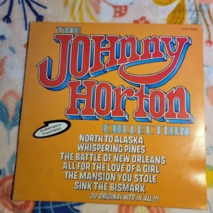 The Johnny Horton Collection Canada import LP 1976 TVLP 76023   - Picture 1 of 18