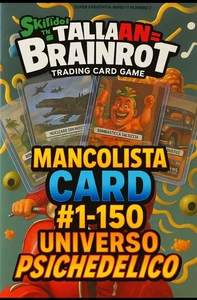 Italian Brainrot Skifidol UNIVERSO PSICHEDELICO Mancolista scelta da n. 1 a 150 - Foto 1 di 151