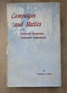 1892 Campaigns and Battles of the Sixteenth Tennessee Regiment Civil War Fcsimle - Bild 1 von 8