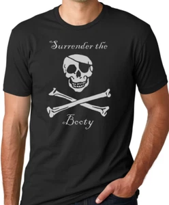 Lustiges Piraten-T-Shirt Surrender The Booty - Bild 1 von 3