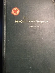 1902 - Pattison - The Making Of The Sermon - Book - Picture 1 of 11