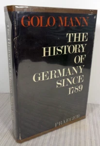 THE HISTORY OF GERMANY SINCE 1789 by Golo Mann HC/DJ 1969 History VG! - Foto 1 di 6