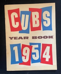 1954 Chicago Cubs Yearbook. Joe Garagiola, Ernie Banks Rookie.. SEE VIDEO. - Picture 1 of 5