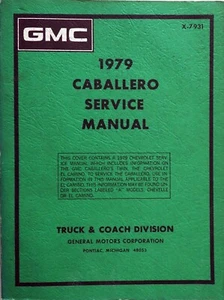 GMC Caballero 1979 manual de servicio de fábrica original libro de reparación de taller - Imagen 1 de 4