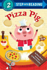 Diana Murray Pizza Pig (Poche) Step into Reading